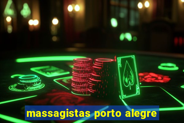 massagistas porto alegre